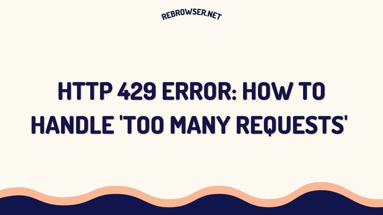 http-429-error-expert-guide-to-handling-rate-limiting-and-server-protection