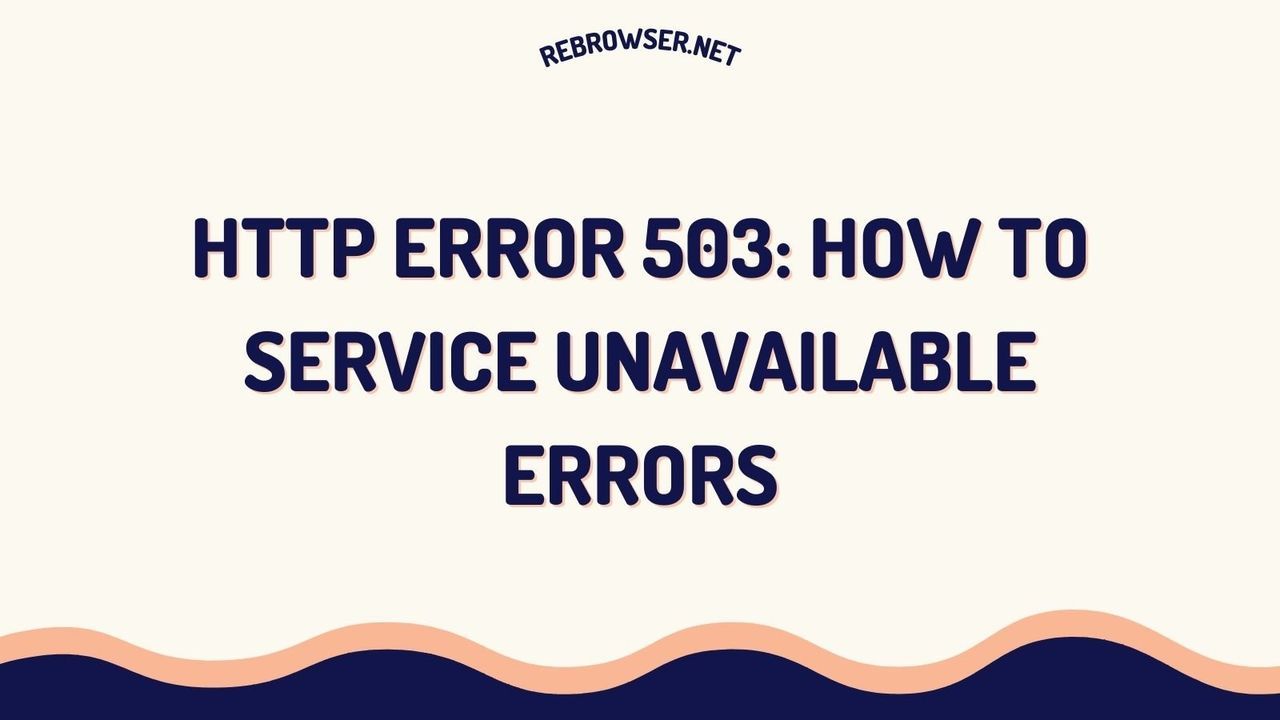 http-error-503-a-complete-guide-to-service-unavailable-errors