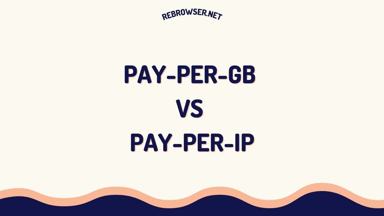 pay-per-gb-vs-pay-per-ip-choosing-the-right-proxy-pricing-model-for-your-needs