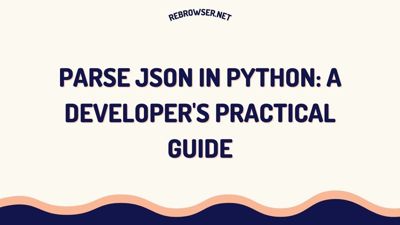 python-json-parsing-a-developers-practical-guide-with-real-world-examples